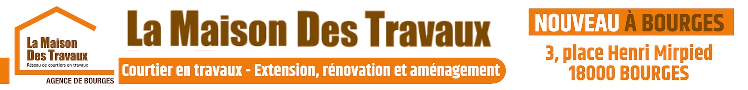 La Maison des Travaux Bourges 2023
